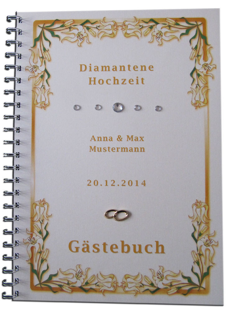 Diamantene Hochzeit Geschenk
 Gästebuch Diamantene Hochzeit Diamanthochzeit Lilien