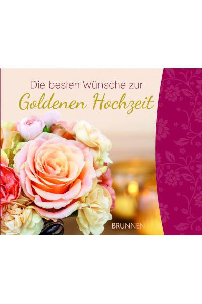 Die Besten Wünsche Zur Hochzeit
 Die besten Wünsche zur Goldenen Hochzeit Irmtraut Fröse