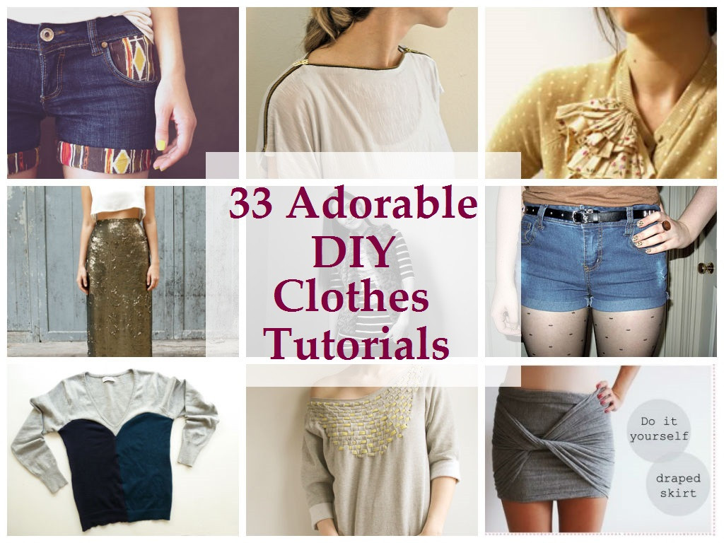 Diy Clothes
 33 Adorable DIY Clothes Tutorials