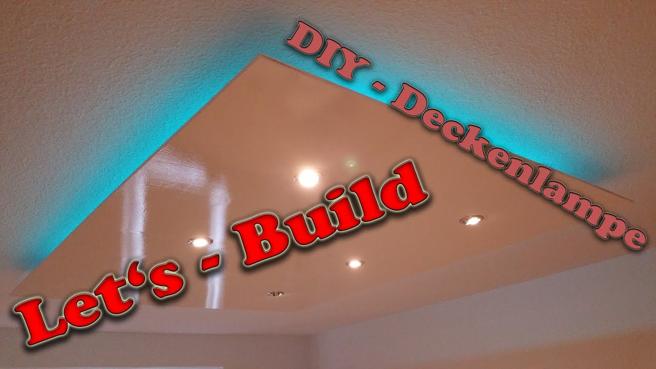 Diy Deckenlampe
 Let s Build DIY Deckenlampe Deckensegel mit indirekter