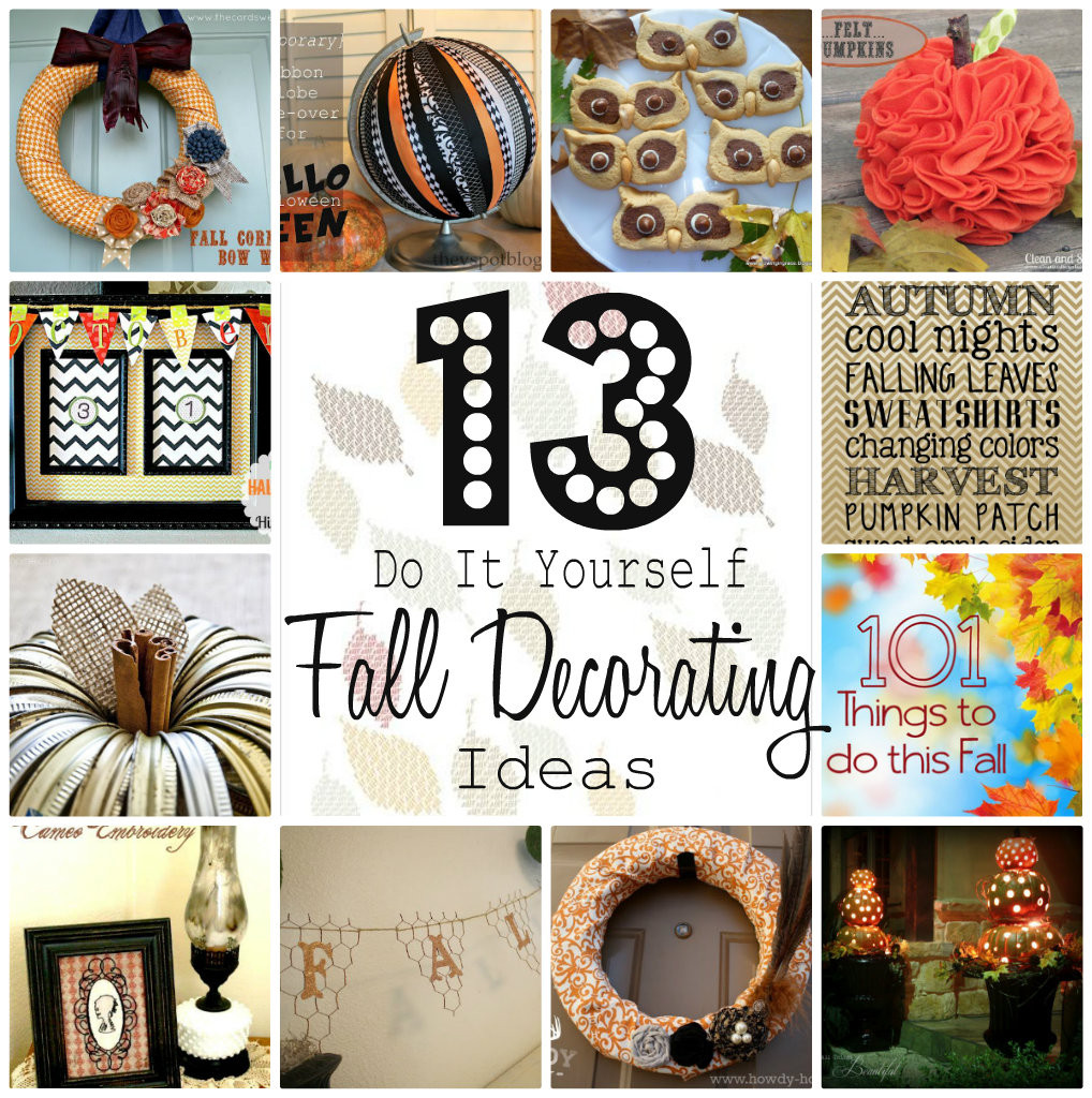 Diy Do It Yourself
 Do it Yourself Decorating for Fall Tutes & Tips Not to