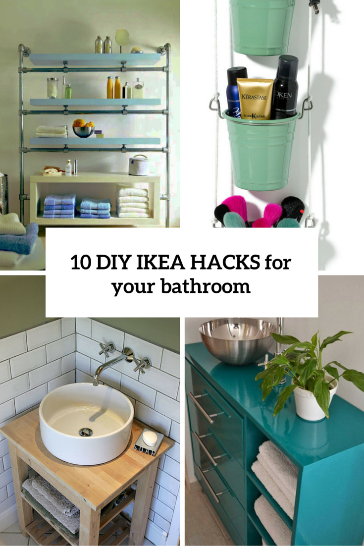 Diy Hacks
 10 Cool DIY IKEA Hacks To Make Your Bathroom fy And