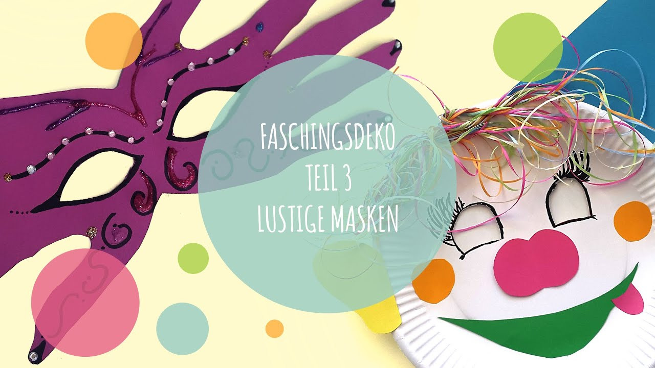 Diy Masken
 DIY Faschingsdeko Masken selber basteln