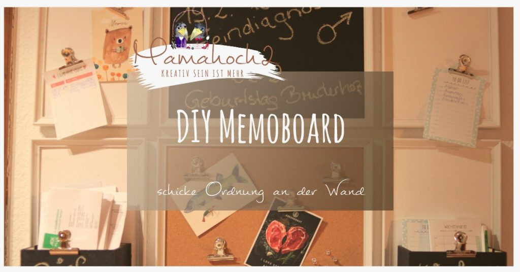Diy Memoboard
 DIY Memoboard schicke Ordnung an der Wand ⋆ Mamahoch2