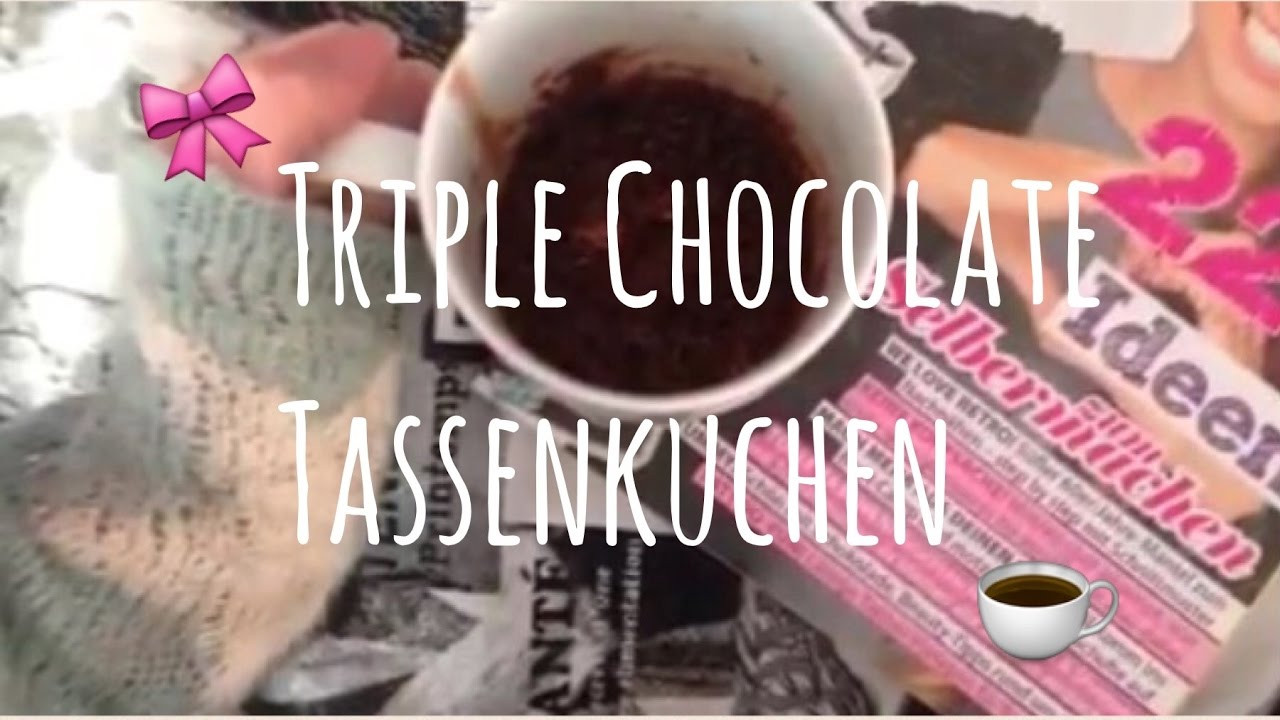 Diy Tassenkuchen
 Veganer Triple Chocolate Tassenkuchen Mugcake backen