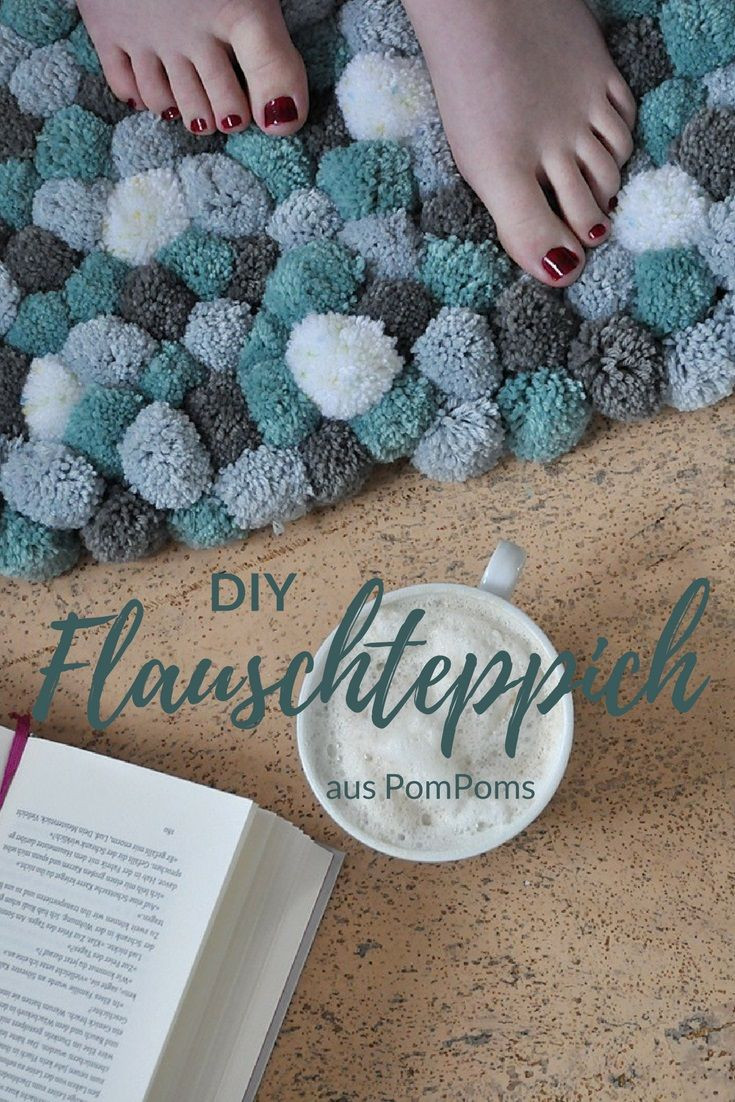 Diy Teppich
 DIY Flauschteppich aus PomPoms einfach selber machen