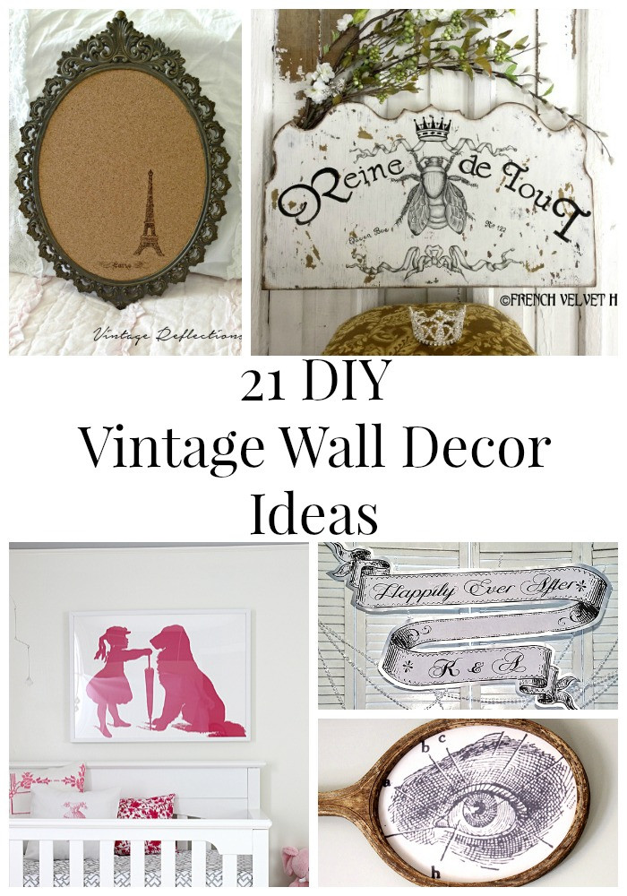 Diy Vintage
 21 DIY Vintage Wall Decor Ideas The Graphics Fairy