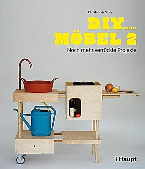 Do It Yourself Möbel
 Do It Yourself Möbel Buch portofrei bei Weltbild bestellen