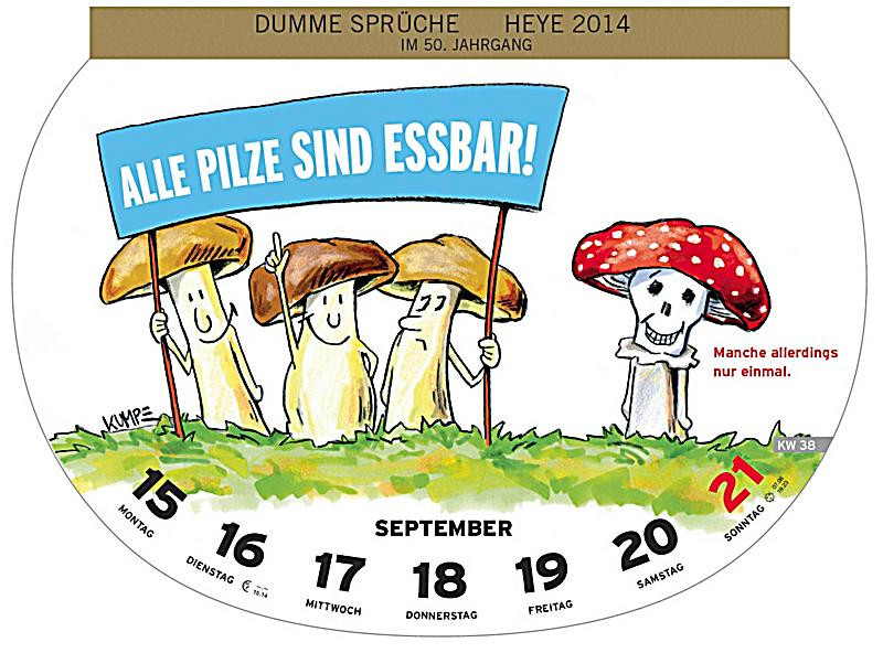 Dumme Geschenke
 Dumme Sprüche Wochenkalender 2014 Kalender bei Weltbild