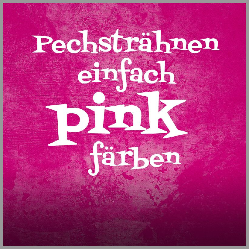 Einhorn Geburtstagswünsche
 Einhorn sprueche pechstraehnen einfach pink faerben