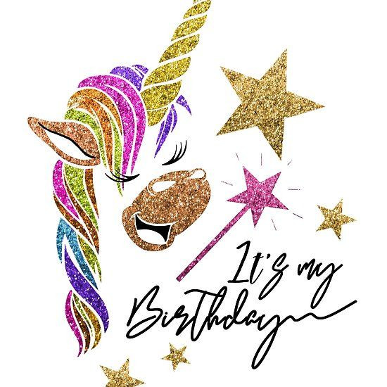Einhorn Geburtstagswünsche
 Glitter Unicorn It s My Birthday Birthday Gifts For