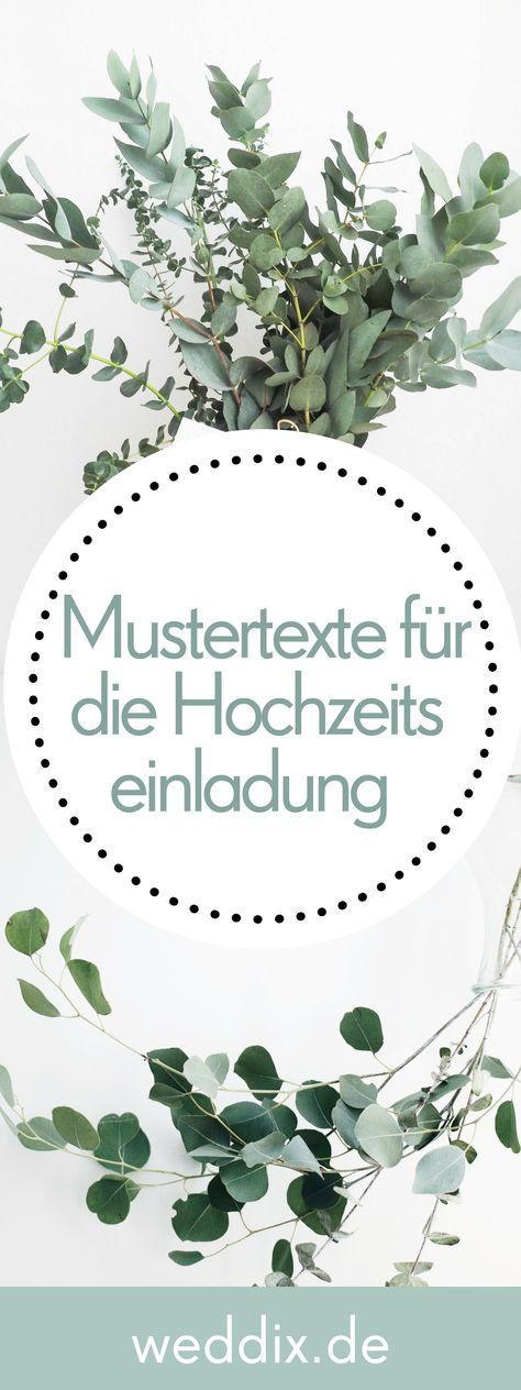 Einladungssprüche Hochzeit
 Mustertexte für Hochzeitseinladung