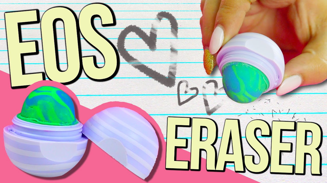 Eos Diy
 DIY EOS ERASER ♥ BACK TO SCHOOL