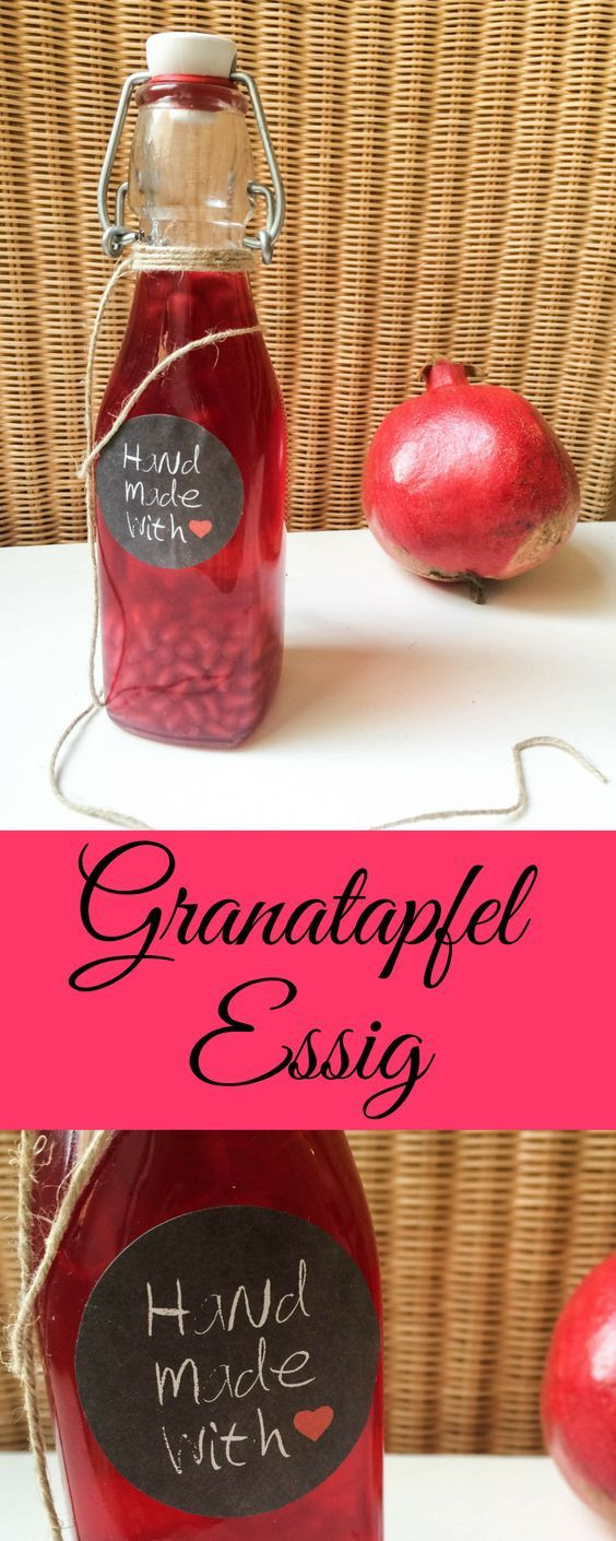 Essbare Geschenke
 Granatapfel Essig Rezept Geschenke
