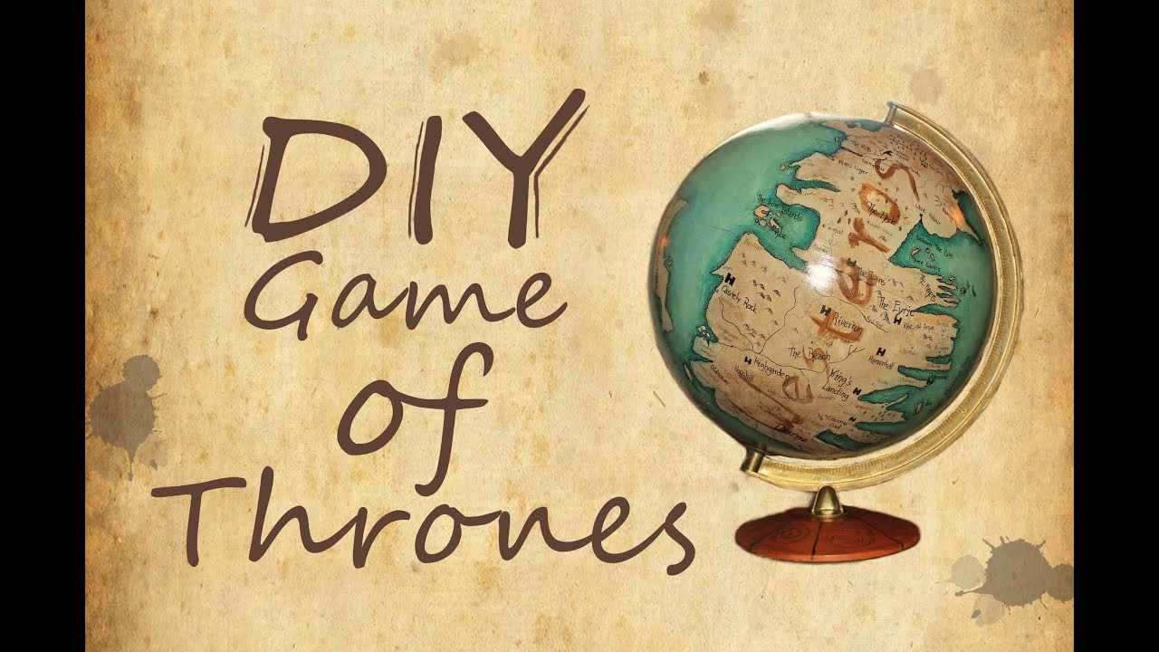 Game Of Thrones Diy
 Game of Thrones Globe DIY