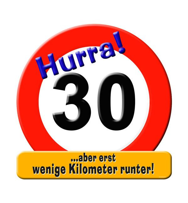 Geburtstagsbilder 30
 Lustiges Schild "Hurra 30" Ballon und Partyshop