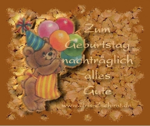 Geburtstagsbilder Nachträglich
 Hier findest Du GB Bilder aus der Kategorie Geburtstag