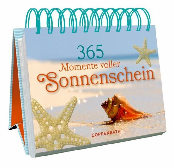 Geburtstagssprüche 365 Tage Sonnenschein
 365 Momente voller Sonnenschein Buch buecher