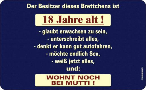 Geburtstagssprüche Zum 18Ten
 Frühstücksbrettchen 18 Geburtstag Kaufen bei Kauf Eck