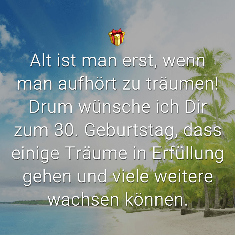 Geburtstagswünsche 30 Lustig
 Lustige geburtstagssprüche für männer zum 30