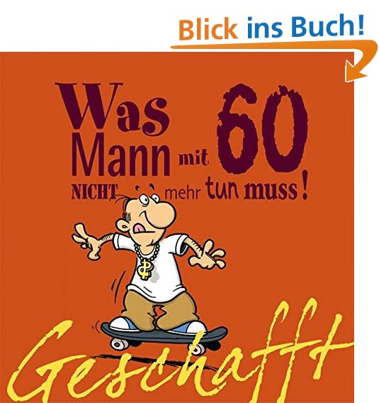 Geburtstagswünsche Mann 60
 60 Geburtstag Mann Amazon