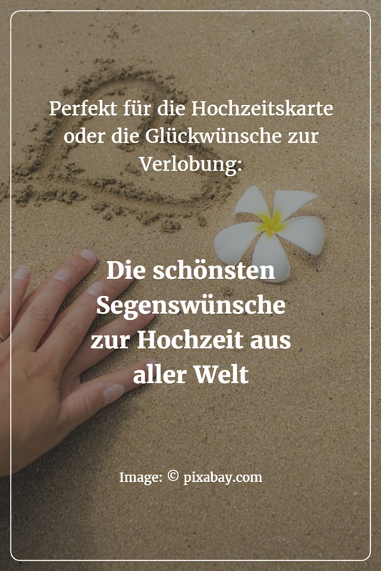 Gedanken Zur Hochzeit
 Segenswünsche zur Hochzeit aus aller Welt