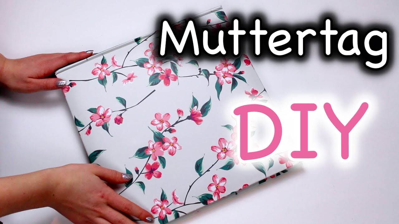 Geschenk Mama Diy
 Muttertag Geschenk DIY