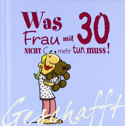 Geschenke 30. Geburtstag Frau
 Geburtstag Geschenke Geschafft Was Frau mit 30 nicht