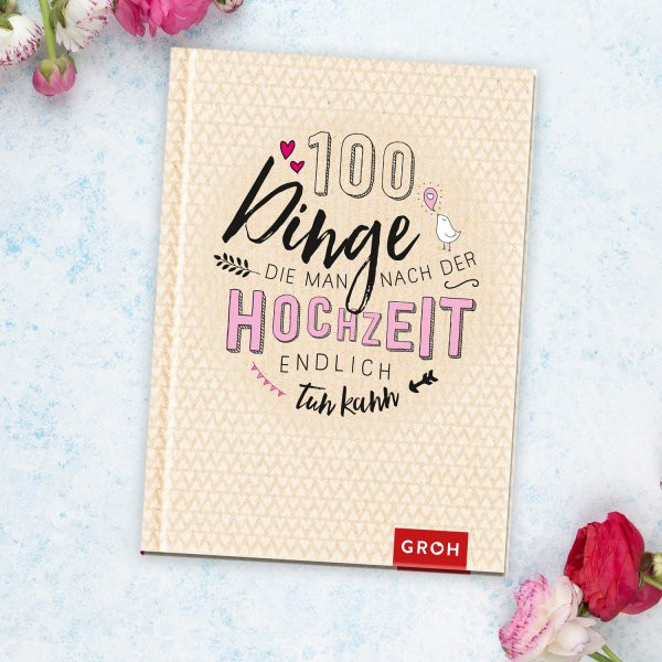 Geschenke Bedeutung
 Buch 100 Dinge man nach der Hochzeit endlich tun kann