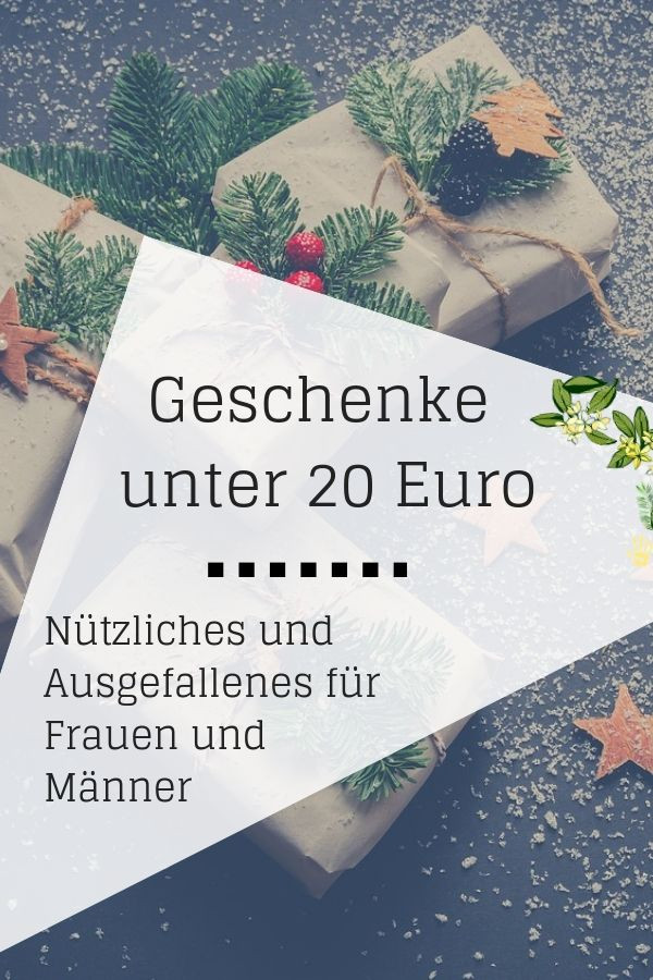 Geschenke Für 20 Euro
 Geschenkideen unter 20 Euro Nützliches und ausgefallenes