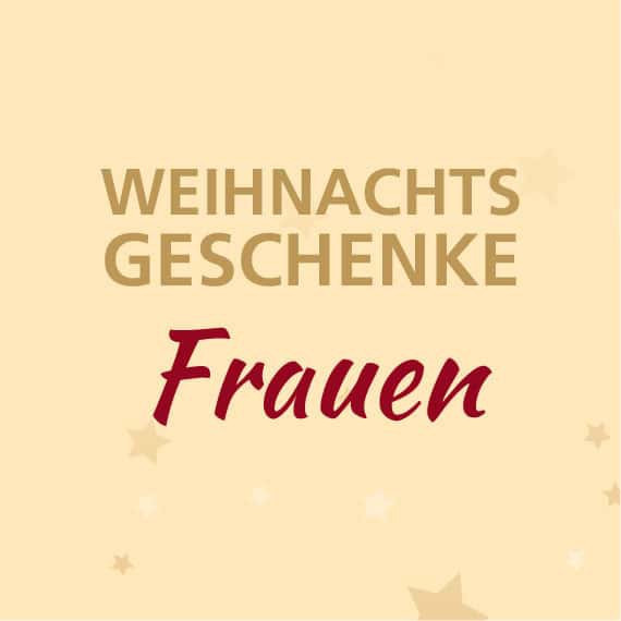 Geschenke Für Frauen
 Weihnachtsgeschenke