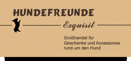 Geschenke Für Hundefreunde
 Hundefreunde exquisit Geschenke und Accessoires rund um