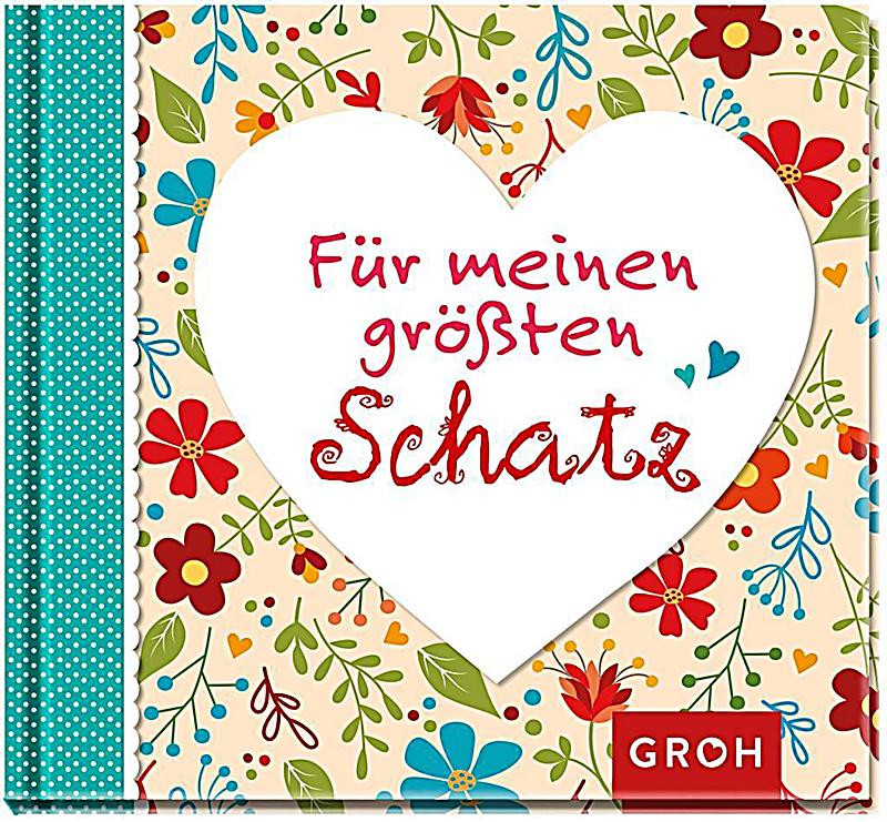 Geschenke Für Meinen Schatz
 Für meinen grössten Schatz Buch bei Weltbild online