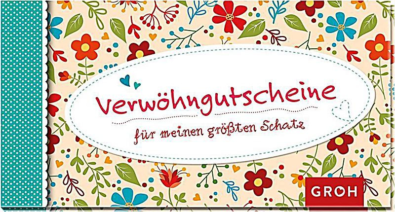 Geschenke Für Meinen Schatz
 Verwöhngutscheine für meinen größten Schatz Buch Weltbild