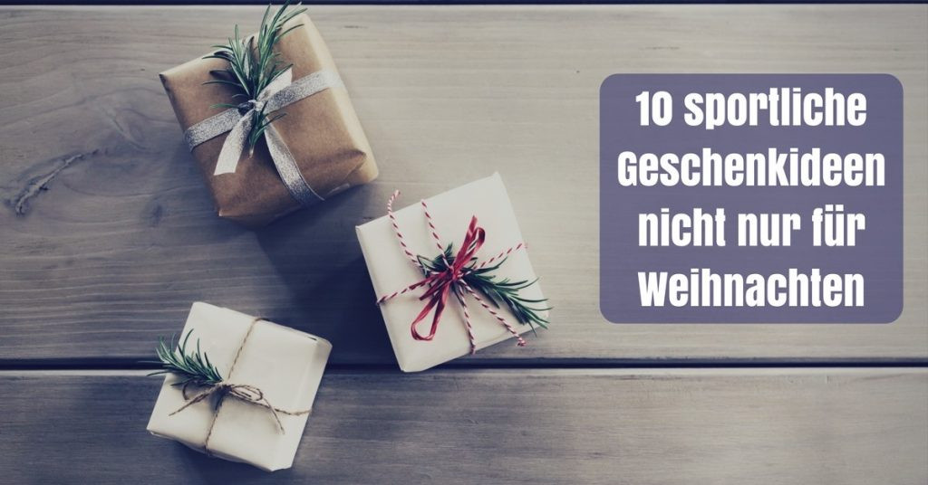 Geschenke Für Sportler
 Sport Geschenke 10 sportliche Geschenkideen nicht nur für