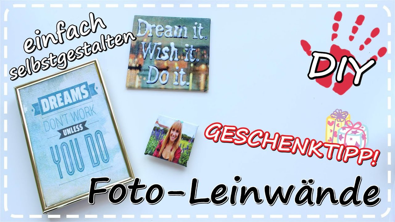 Geschenke Ideen
 DIY Foto Leinwand selbermachen mit Transfer Potch