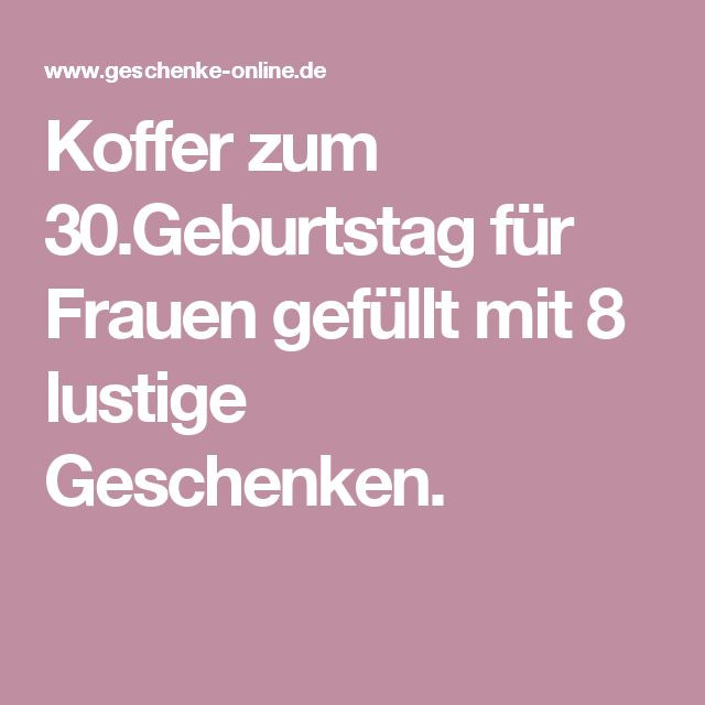 Geschenke Zum 30 Frau
 Die besten 25 Geschenk 30 geburtstag frau Ideen auf