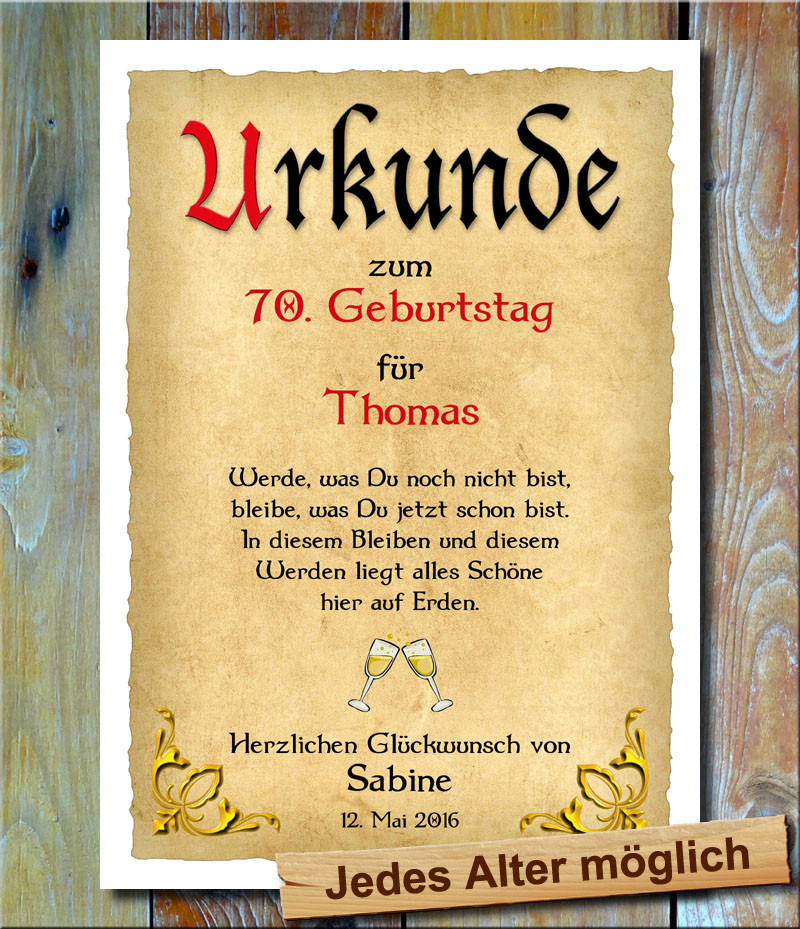 Geschenkideen 70. Geburtstag
 Urkunde 70 Geburtstag Spruch Individuelles