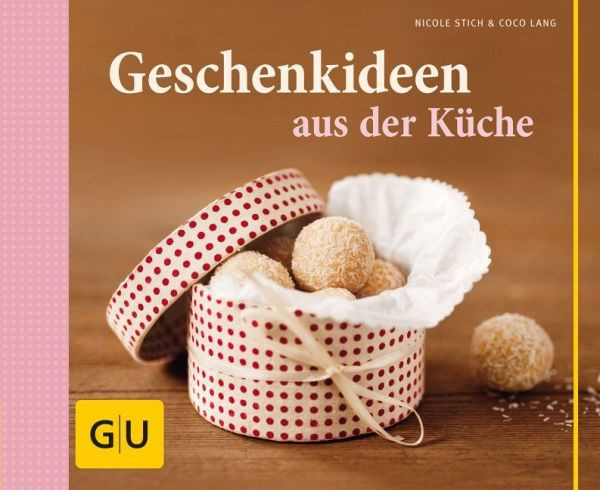 Geschenkideen Aus Der Küche
 Geschenkideen aus der Küche von Nicole Stich Coco Lang