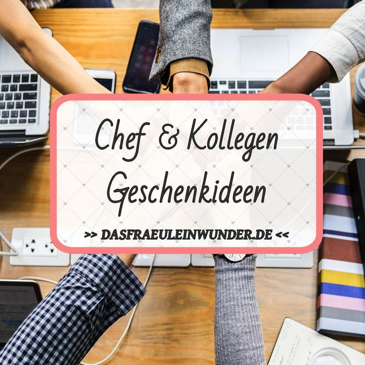 Geschenkideen Chef
 44 best Chef & Kollegen Geschenkideen für