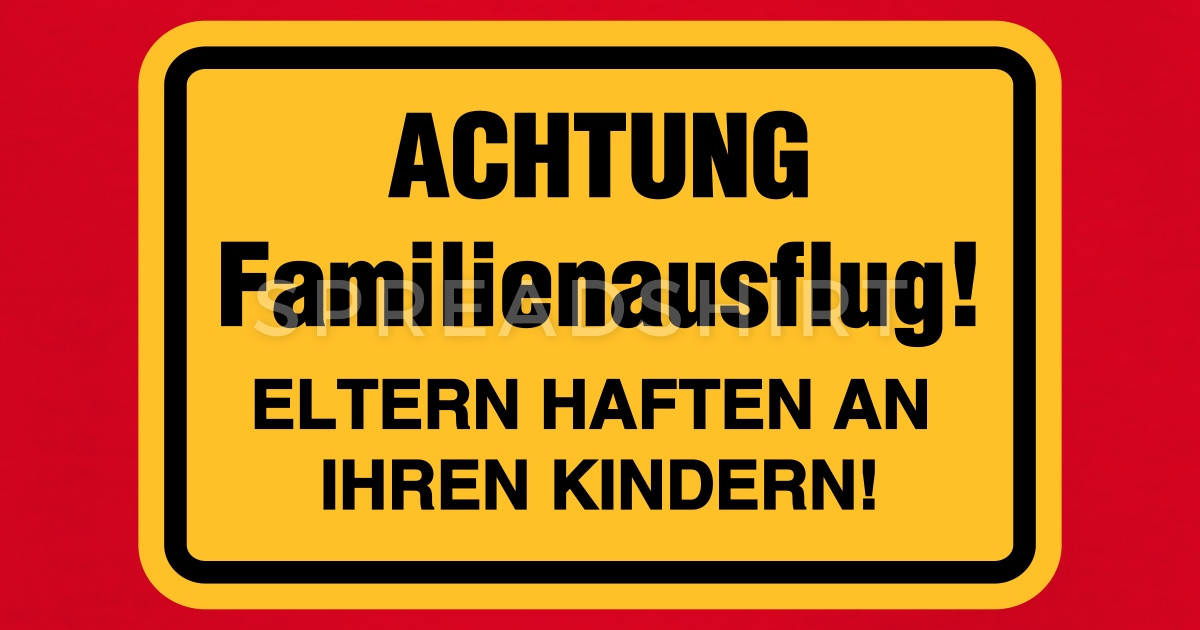 Geschenkideen Familienausflug
 Familienausflug T Shirt