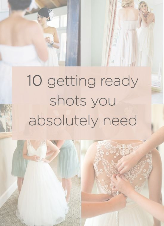 Getting Ready Hochzeit
 10 Getting Ready Shots You Absolutely Need Weddbook