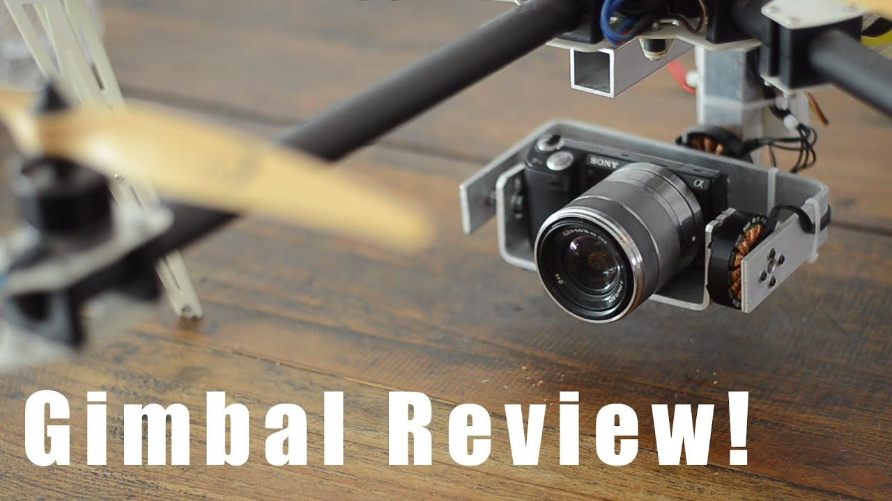Gimbal Diy
 Drone DIY Brushless Gimbal Review For Sony NEX 5n
