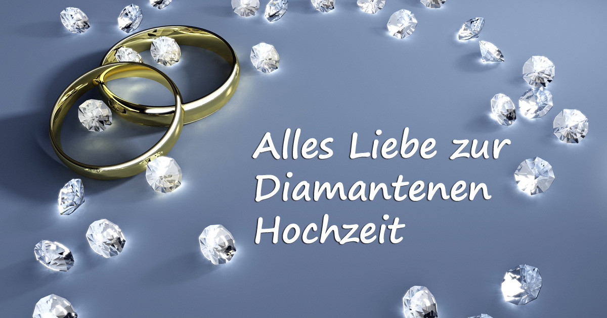 Glückwunsch Zur Diamantenen Hochzeit
 Bild Alles Liebe zur diamantenen Hochzeit