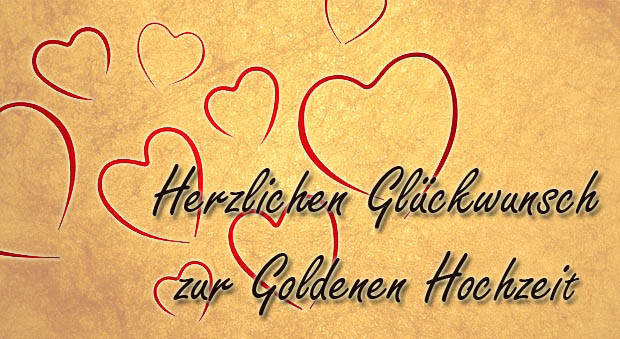 Glückwünsche Goldene Hochzeit
 Goldene Hochzeit Glückwünsche und Sprüche