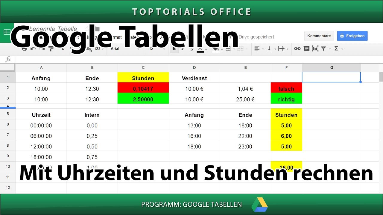 Google Tabellen
 Mit Uhrzeiten und Stunden rechnen Google Tabellen