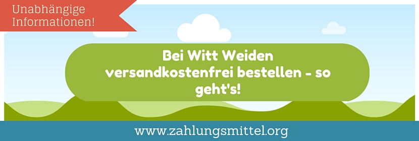 Gratis Geschenke Ohne Versandkosten
 Bei Witt Weiden versandkostenfrei bestellen Gutschein