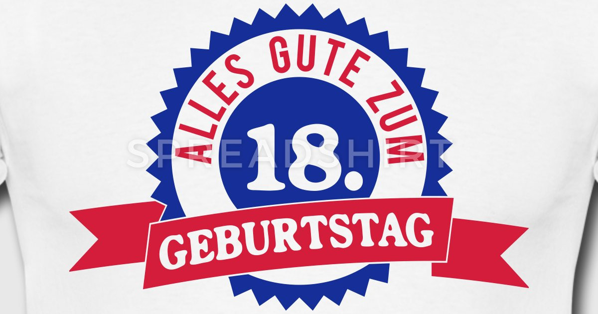 Gute Geschenke Zum 18
 Alles Gute zum 18 Geburtstag T Shirt