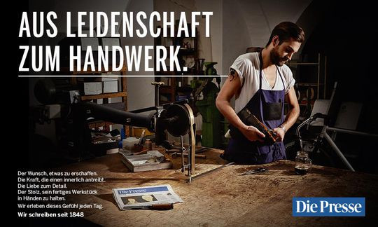 Handwerk Kampagne
 Aus Leidenschaft zum Handwerk „Die Presse“ mit neuer