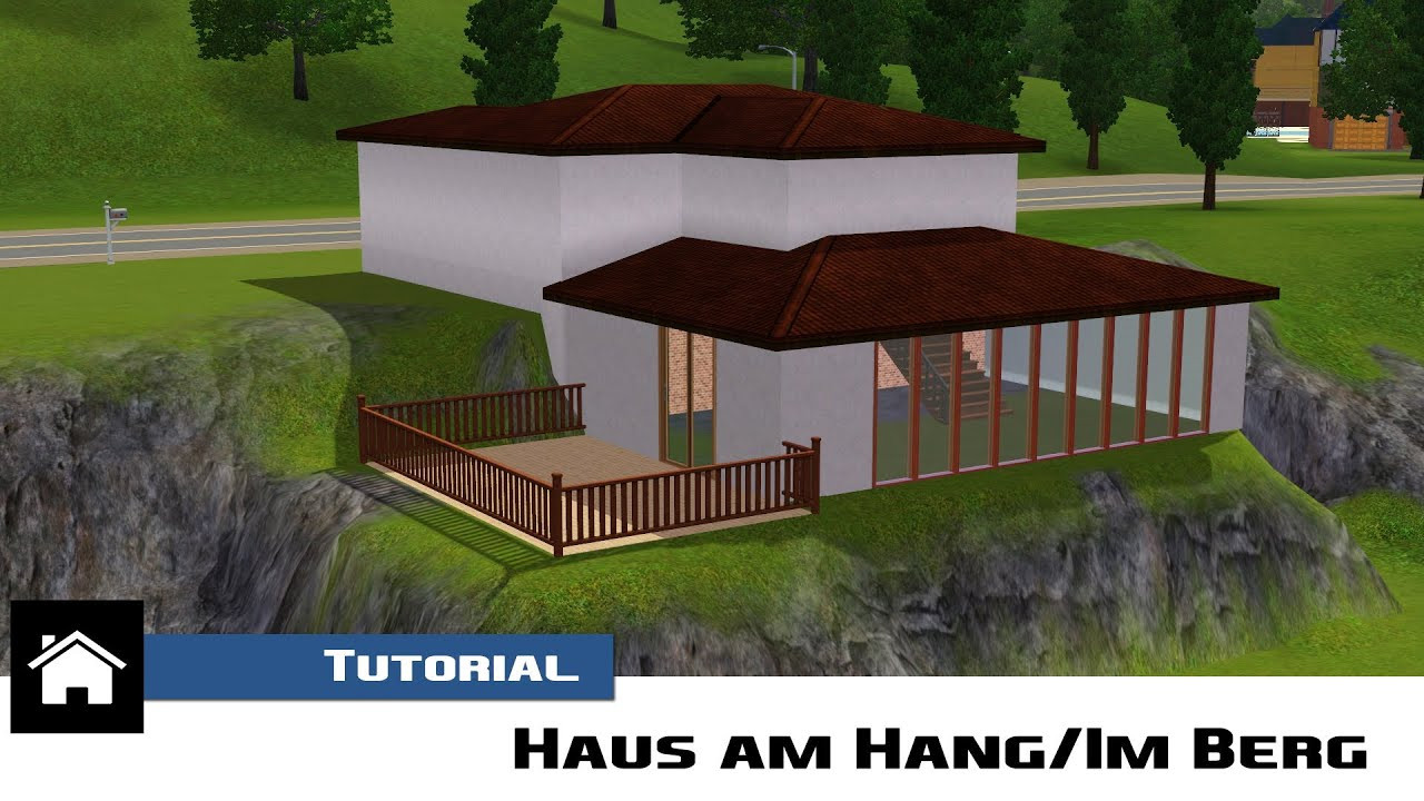 Haus Am Hang
 Die Sims 3 Tutorial Haus am Hang Im Berg Deutsch HD